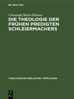 cover image of Die Theologie der frühen Predigten Schleiermachers